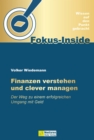 Finanzen verstehen und clever managen : Der Weg zu einem erfolgreichen Umgang mit Geld - eBook
