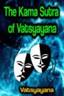 The Kama Sutra of Vatsyayana - eBook