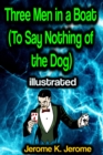 Three Men in a Boat (To Say Nothing of the Dog) illustrated - eBook