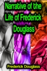 Narrative of the Life of Frederick Douglass - eBook