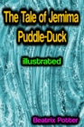 The Tale of Jemima Puddle-Duck illustrated - eBook