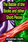 The Battle of the Books and other Short Pieces - eBook