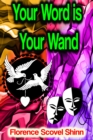 Your Word is Your Wand - eBook