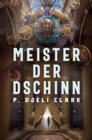 Meister der Dschinn (Gewinner des Nebula Award 2021 fur Bester Roman & des Hugo Award 2022 fur Bester Roman) - eBook