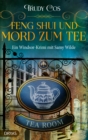 Feng-Shui und Mord zum Tee : Ein Windsor-Krimi mit Samy Wilde - eBook