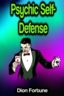 Psychic Self-Defense - eBook