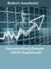 Decentralized finance (Defi-explained) - eBook