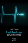 Bad Business. Deal mit dem Tod : Kriminalroman - eBook