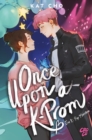 Once upon a K-Prom - Ein K-Pop-Marchen : (Erstauflage mit Farbschnitt) - eBook