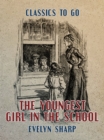 The Youngest Girl in the School - eBook