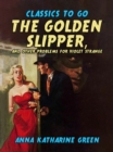 The Golden Slipper, and Other Problems for Violet Strange - eBook
