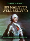 His Majesty's Well-Beloved - eBook