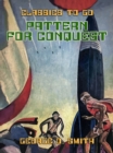 Pattern for Conquest - eBook