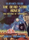 The Dead-Star Rover & Hostage of Tomorrow - eBook
