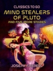 Mind Stealers of Pluto and five more stories - eBook