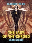 The Lady Of The Shroud - eBook