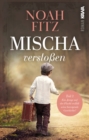 Mischa - verstoen : Ein Junge auf der Flucht erzahlt seine bewegende Geschichte! - eBook