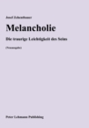 Melancholie : Die traurige Leichtigkeit des Seins (Neuausgabe) - eBook