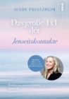 Das groe 1 x 1 der Jenseitskontakte : Mediale Hilfe fur Trauer und Wahrnehmung - Rendevous mit dem Jenseits: spirituelles-esoterisches Sachbuch - eBook