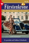 Es geschah auf Schloss Erlenbach : Furstenkrone 241 - Adelsroman - eBook
