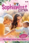 Der liebste Schatz einer Mutter : Sophienlust Extra 83 - Familienroman - eBook