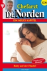 Baby auf der Flucht! - Unveroffentlichter Roman : Chefarzt Dr. Norden 1236 - Arztroman - eBook