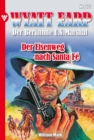 Der Eisenweg nach Santa Fe : Wyatt Earp 273 - Western - eBook