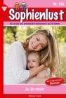 Zu dir mocht : Sophienlust 395 - Familienroman - eBook