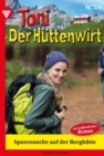 Spurensuche  auf der Berghutte : Toni der Huttenwirt 374 - Heimatroman - eBook