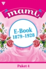 E-Book 1879-1928 : Mami Paket 4 - Familienroman - eBook