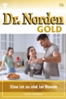 Eine ist zu viel im Bunde : Dr. Norden Gold 76 - Arztroman - eBook