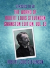 The Works of Robert Louis Stevenson - Swanston Edition, Vol 19 - eBook