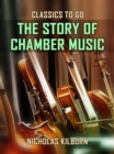 The Story of Chamber Music - eBook
