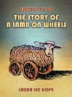 The Story Of A Lamb On Wheels - eBook