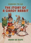 The Story Of A Candy Rabbit - eBook