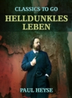 Helldunkles Leben - eBook