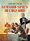German Spies in England - eBook