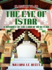 The Eye of Istar: A Romance of the Land of No Return - eBook