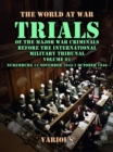 Trial of the Major War Criminals Before the International Military Tribunal, Volume 01, Nuremburg 14 November 1945-1 October 1946 - eBook