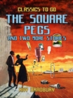 The Square Pegs and Two More Stories - eBook