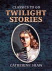 Twilight Stories - eBook