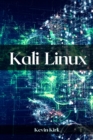 KALI LINUX : Mastering the Art of Ethical Hacking and Penetration Testing (2023 Guide) - eBook