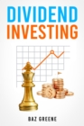 DIVIDEND INVESTING : Maximizing Returns while Minimizing Risk through Selective Stock Selection and Diversification (2023 Guide for Beginners) - eBook
