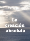 La creacion  absoluta - eBook