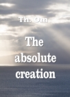 The absolute creation - eBook