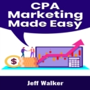 Cpa Marketing Made Easy - eBook