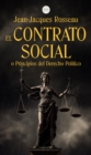 El Contrato Social : O Principios del Derecho Politico - eBook