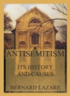 Antisemitism - Its History and Causes - eBook