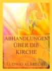 Abhandlungen uber die Kirche - eBook