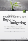 Implementierung von Beyond Budgeting : Mehr Business-Agilitat durch innovative Fuhrungsprinzipien und Managementprozesse - eBook